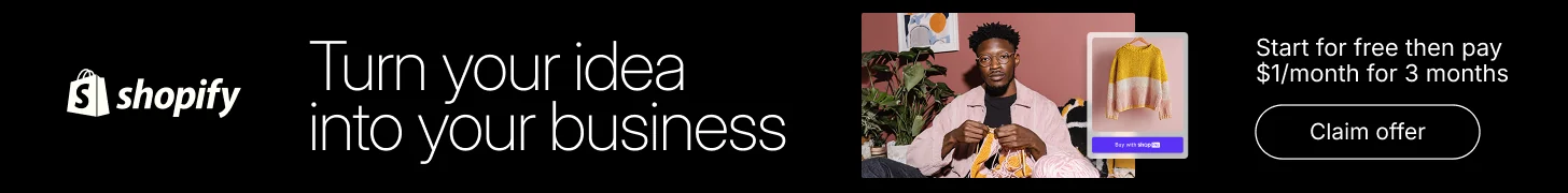 Shopify: Turn your idea into your business. Start for free then pay $1/month for 3 months. Claim offer.